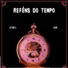 VINEX - Reféns do Tempo - Single